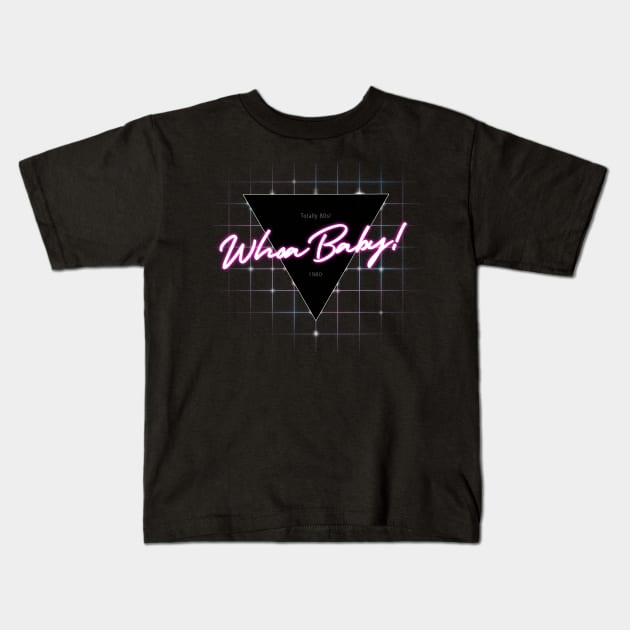 Whoa Baby! Kids T-Shirt by ZeroRetroStyle